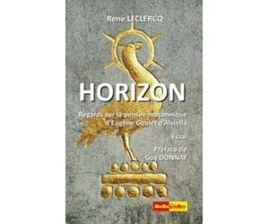 Horizon : Regards sur la pensée maçonnique d´Eugène Goblet d´Alviella
