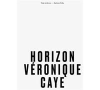 Horizon Véronique Caye - Collectif - Hematomes - broché - Monographie