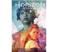 Horizon Zero Dawn T01 Anne Toole (Auteur), Ann Maulina (Dessinateur), Bryan Valenza (Illustration), Makma Studio (Traduction), Benjamin Viette (Traduction), Jim Campbell (Traduction), Sabine Maddin (T
