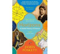 Horizons: A Global History of Science by James Poskett [Paperback] NEUF