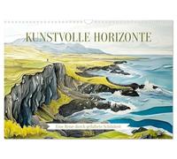 Horizons artistiques (calendrier mural 2026 DIN A3 paysage) calendrier mensuel CALVENDO