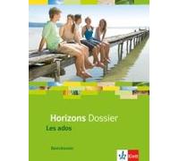 Horizons - Basisdossier Les Ados. Schülerbuch