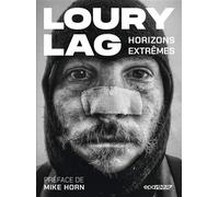 Horizons extrêmes - Loury Lag - Epa Eds - relié - Récit