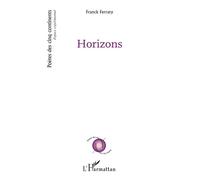 Horizons - Franck Ferraty - L'harmattan - broché - Poésie