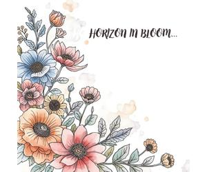 HORIZONS IN BLOOM.: A Beautiful colouring designed for beginners and experts alike. A piece of calm in our everyday world. With single sided pages to prevent bleed through