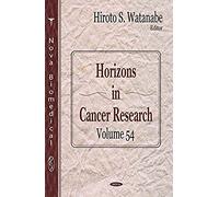 Horizons In Cancer Research. Volume 54