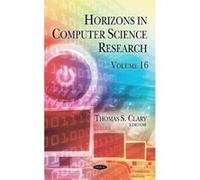 Horizons In Computer Science Research : Volume 16