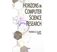 Horizons in Computer Science Research. Volume 27