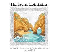 Horizons Lointains: colorier les plus belles plages de la planète