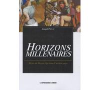 Horizons Millénaires - Récits Du Moyen Age Dans L'arrière-Pays