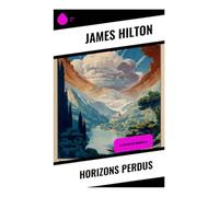 Horizons perdus: La légende de Shangri-La