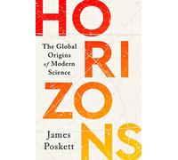 Horizons: The Global Origins of Modern Science