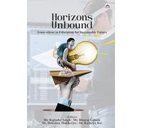 Horizons Unbound: Innovations in Education for Sustainable Future