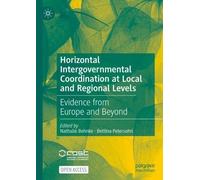 Horizontal Intergovernmental Coordination at Local and Regional Levels: Evidence from Europe and Beyond