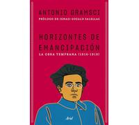Horizontes de emancipación: Los escritos tempranos (1916-1919)