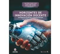 Horizontes de innovación docente: inteligencia artificial y transformación en la educación superior
