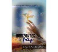 Horizontes de paz: Construyendo un sueño de amor