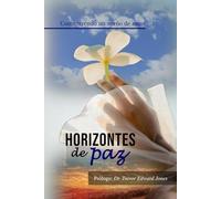 HORIZONTES DE PAZ: Construyendo un sueño de amor