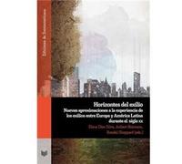 Horizontes Del Exilio Nuevas Aproximaciones A La ExpeRienci - [Livre en VO] Elena Diaz Silva, Aribert Reimann, Randa (Auteur)