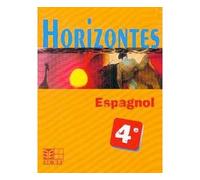 Horizontes, Espagnol 4e - Collectif - Edicef - relié - Livre