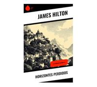 Horizontes perdidos: La leyenda de Shangri-La