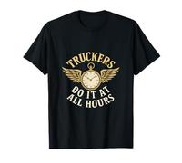 Horloge ailée Truckers Do It At All Hours T-Shirt