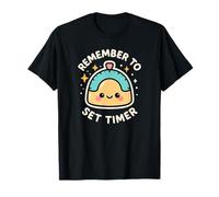 Horloge Amusante avec Inscription « Remember to Set Timer » T-Shirt