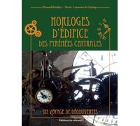 Horloges d'édifice des Pyrénées centrales: Un voyage de découverte