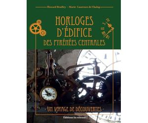 Horloges d'édifice des Pyrénées centrales: Un voyage de découverte