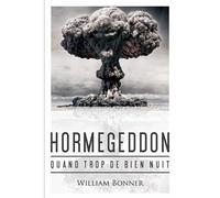 Hormegeddon - Quand Trop De Bien Nuit
