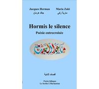Hormis le silence Poésie entrecroisée - Maria Zaki - L'harmattan - broché - Poésie