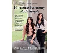 Hormone Harmony Made Simple - Pearl Barrett - Harvest House Publishers - ebook (ePub) - Livre