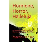 Hormone, Horror, Halleluja: Ein humorvoller Überlebensbericht für Eltern zwischen Türknallen und TikTok.