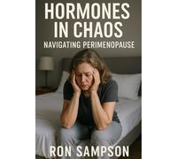 Hormones in Chaos- Navigating Perimenopause!