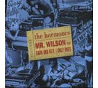 Hormones, The - Mr. Wilson [Import]