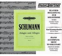 Horn Adagio und Allegro : CD für Horn und Kavierbegleitung zur Solostimme - Schumann, Robert