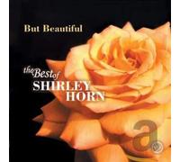 Horn, Shirley - But Beautiful:the Best of