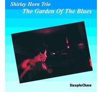 Horn Shirley - The Garden Of The Blues
