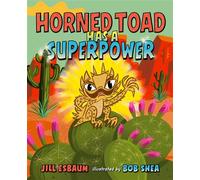 Horned Toad Has a Superpower - Jill Esbaum - G.P. Putnam's Sons Books for Young Readers - ebook (ePub) - Livre