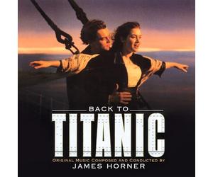 Horner, James - Back to Titanic