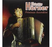 Yvette Horner - Princesse Accordéon