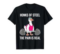 Hornks of Steel The Pain is Real Funny Gym Goose Workout T-Shirt