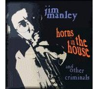 Horns In The House and Other Criminals [CD]