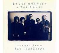 HORNSBY,BRUCE & THE RANGE - Scenes from The Southside [Import]
