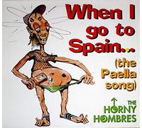 Horny Hombres,the - When I Go to Spain [Import]