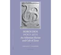 Horos Dios: An Athenian Shrine and Cult of Zeus (Monumenta Graeca et Romana, 11)