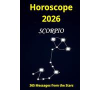 Horoscope 2026 Scorpio: 365 Messages from the Stars