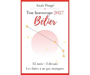 Horoscope 2027 - Bélier: 2027 n’était pas prêt. Toi, si. - Tes prévisions détaillées