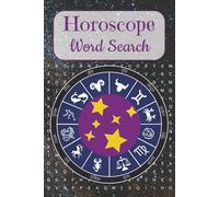 Horoscope Word Search Puzzle Book: 50+ Puzzles for Kids, Teens, and Adults with Easy-to-Read Print [6x9 inches, 110 Pages] - A Gift for Fun and Relaxation!