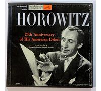 Horowitz - Horowitz: 25th Anniversary of His American Debut (Actual Recording Carnegie Hall Recital, February 25, 1953)